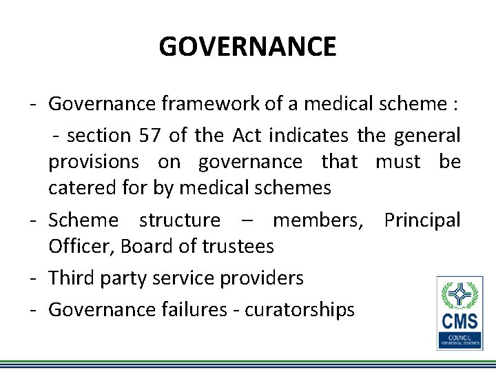 GOVERNANCE - Governance framework of a medical scheme : - section 57 of the