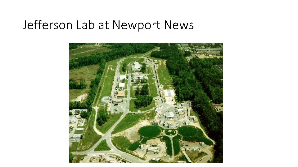 Jefferson Lab at Newport News 