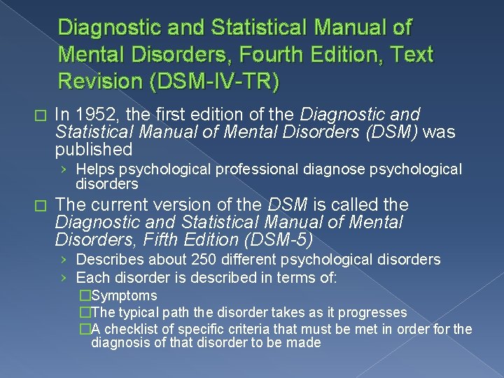 Diagnostic and Statistical Manual of Mental Disorders, Fourth Edition, Text Revision (DSM-IV-TR) � In