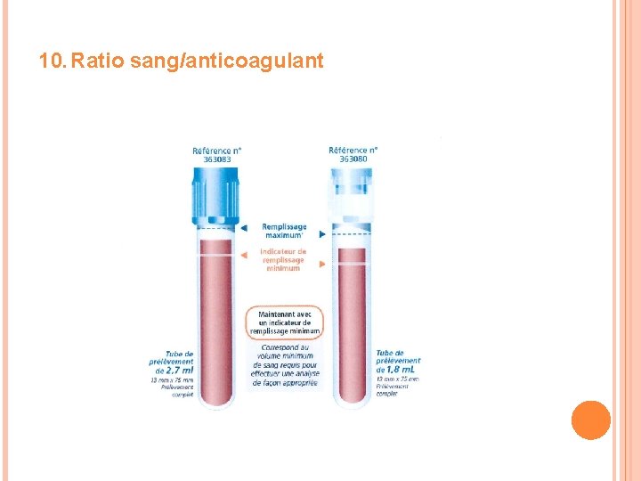 10. Ratio sang/anticoagulant 