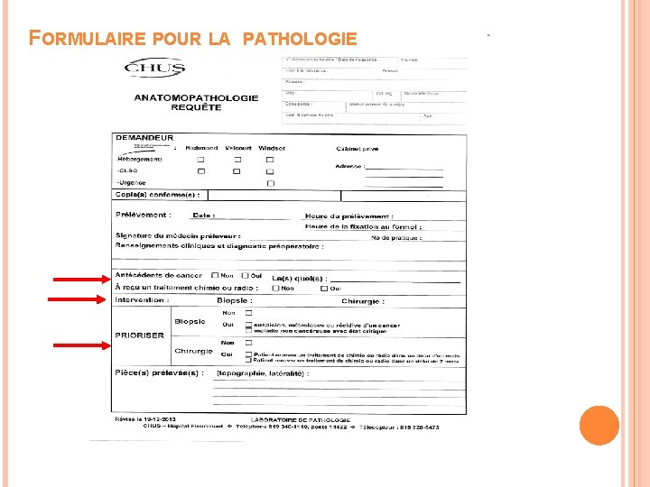 F ORMULAIRE POUR LA PATHOLOGIE 