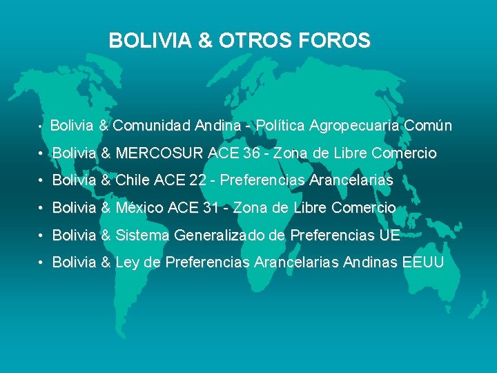 BOLIVIA & OTROS FOROS • Bolivia & Comunidad Andina - Política Agropecuaria Común •