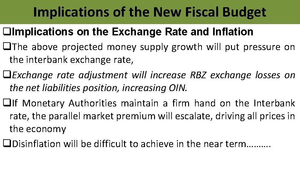 Implications of the New Fiscal Budget q. Implications on the Exchange Rate and Inflation