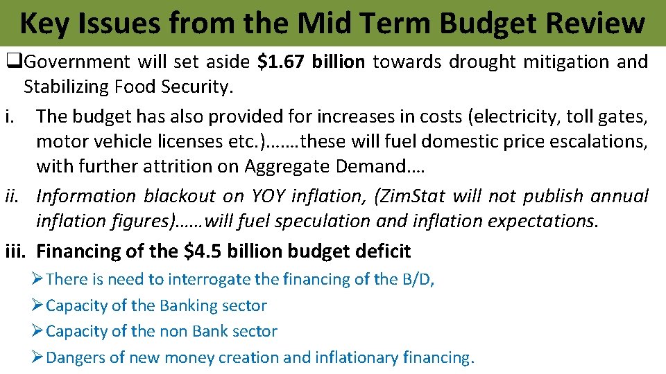 Key Issues from the Mid Term Budget Review q. Government will set aside $1.