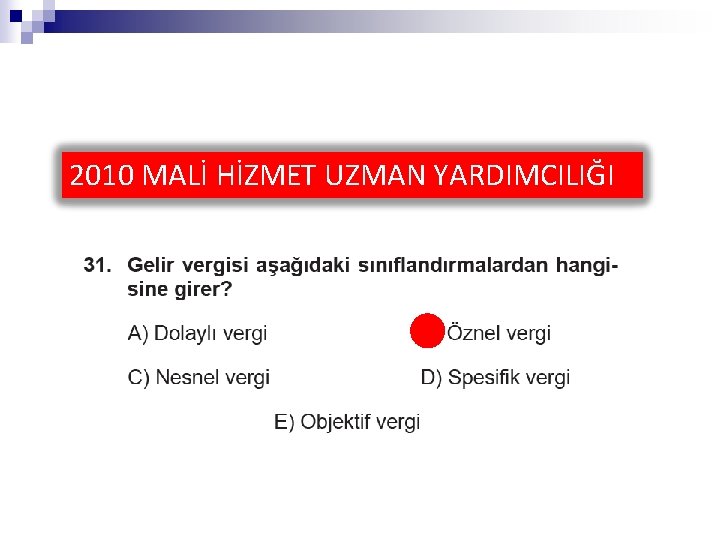 2010 MALİ HİZMET UZMAN YARDIMCILIĞI 