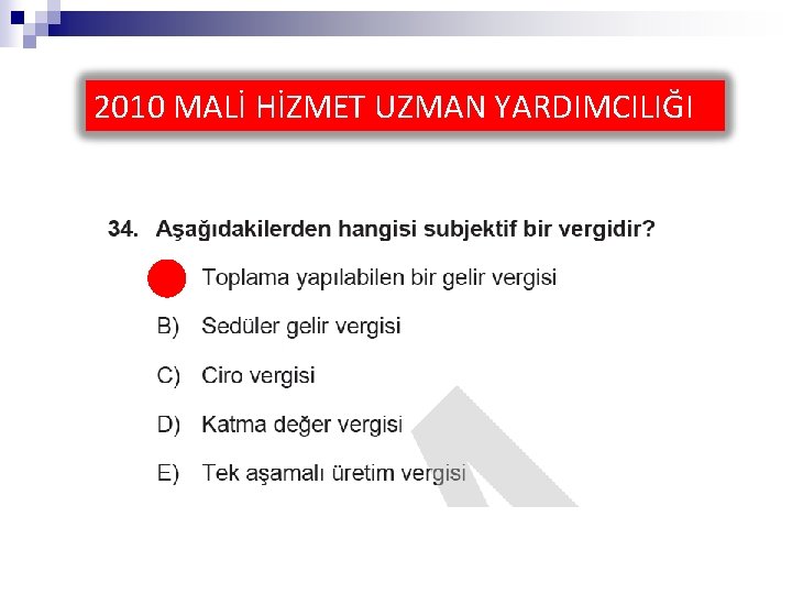 2010 MALİ HİZMET UZMAN YARDIMCILIĞI 