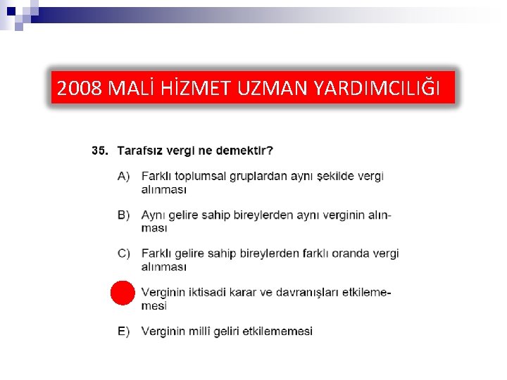 2008 MALİ HİZMET UZMAN YARDIMCILIĞI 