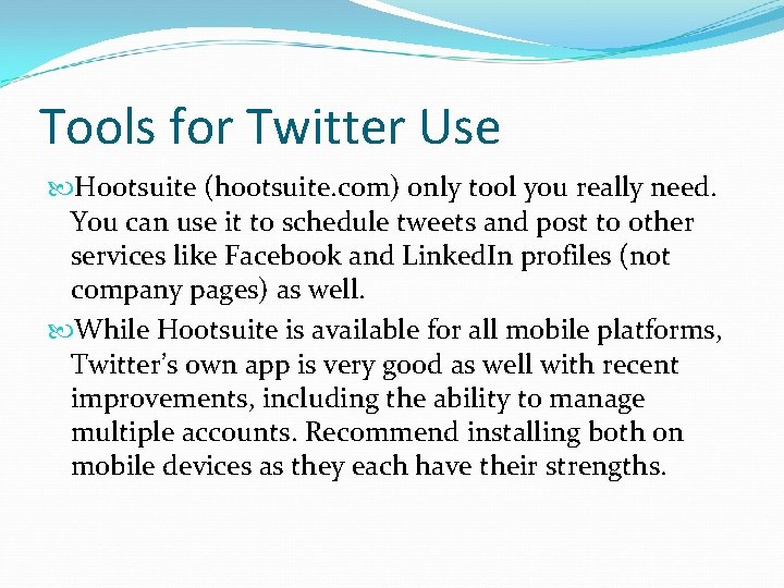 Tools for Twitter Use Hootsuite (hootsuite. com) only tool you really need. You can
