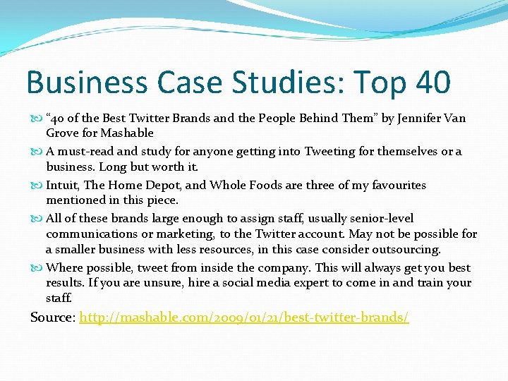 Business Case Studies: Top 40 “ 40 of the Best Twitter Brands and the