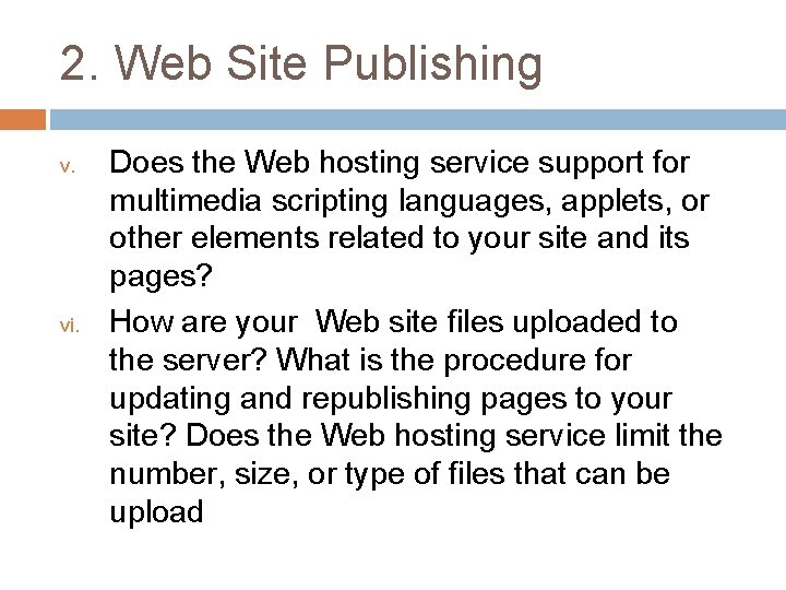 2. Web Site Publishing v. vi. Does the Web hosting service support for multimedia