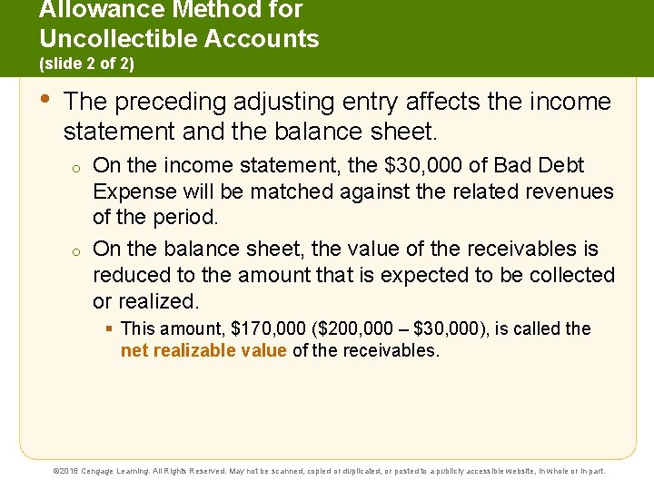 Allowance Method for Uncollectible Accounts (slide 2 of 2) • The preceding adjusting entry