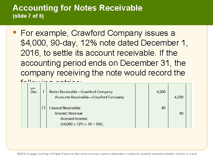 Accounting for Notes Receivable (slide 7 of 8) • For example, Crawford Company issues