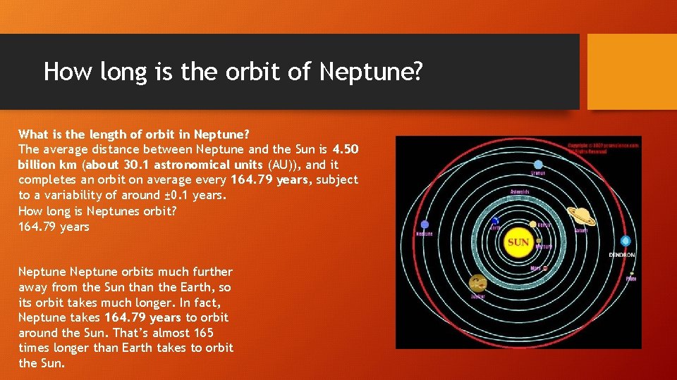 How long is the orbit of Neptune? What is the length of orbit in