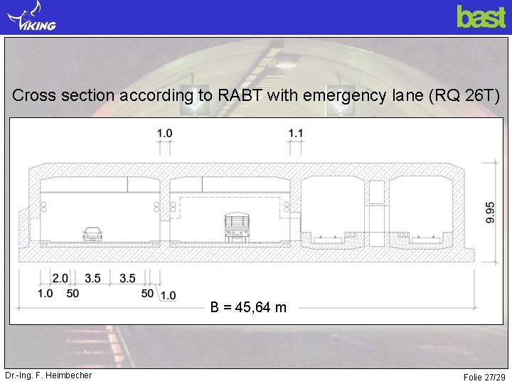 Cross section according to RABT with emergency lane (RQ 26 T) B = 45,