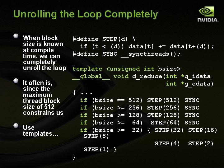 Unrolling the Loop Completely When block #define STEP(d)  size is known if (t