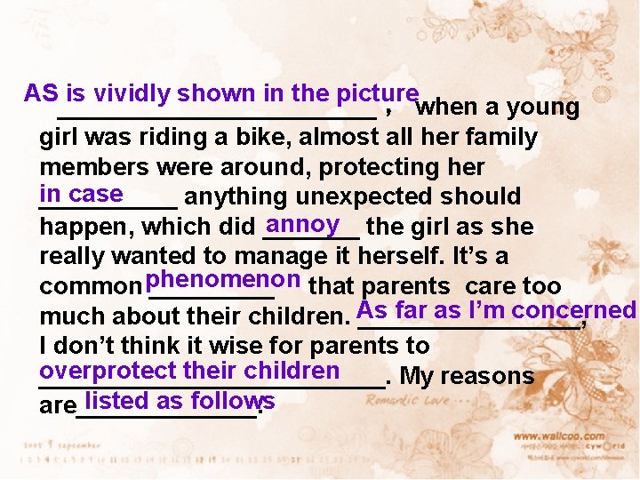 AS is vividly shown in the picture ____________ ， when a young girl was