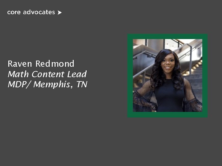 Raven Redmond Math Content Lead MDP/ Memphis, TN 