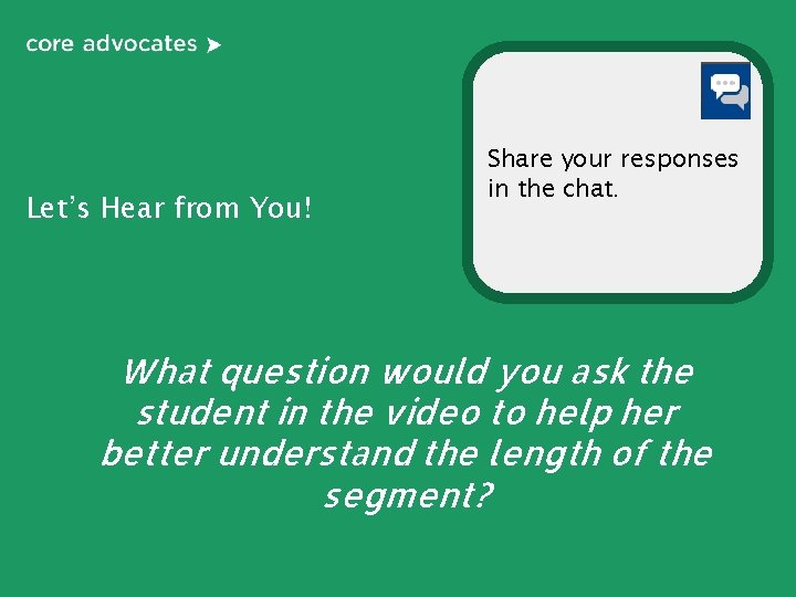 Let’s Hear from You! Share your responses in the chat. What question would you