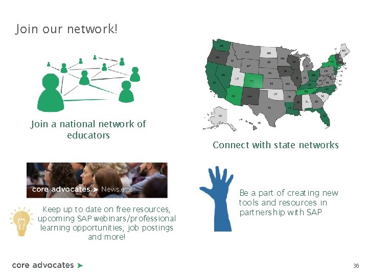 Join our network! Join a national network of educators Keep up to date on