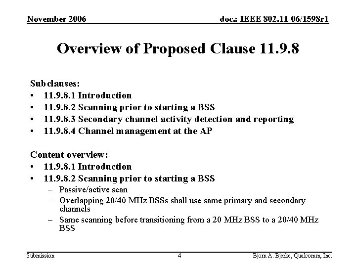 November 2006 doc. : IEEE 802. 11 -06/1598 r 1 Overview of Proposed Clause