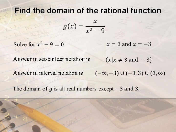 Find the domain of the rational function Answer in set-builder notation is Answer in