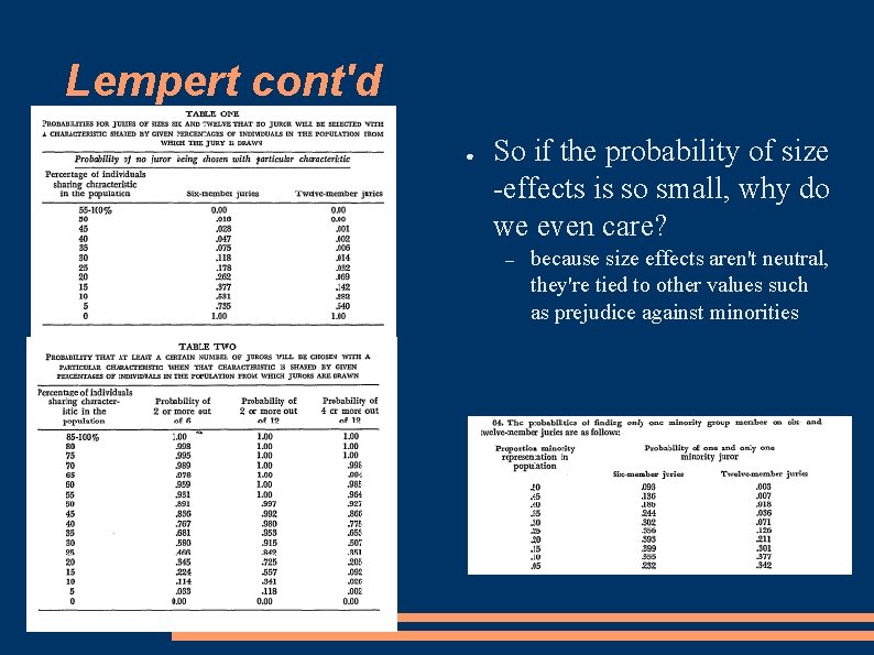 Lempert cont'd ● So if the probability of size -effects is so small, why