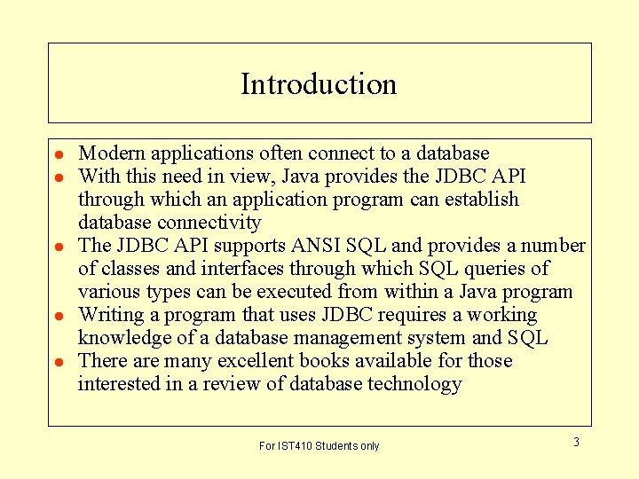 Introduction l l l Modern applications often connect to a database With this need Introduction l l l Modern applications often connect to a database With this need