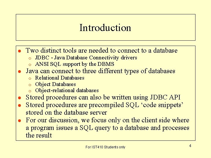 Introduction l Two distinct tools are needed to connect to a database m m Introduction l Two distinct tools are needed to connect to a database m m