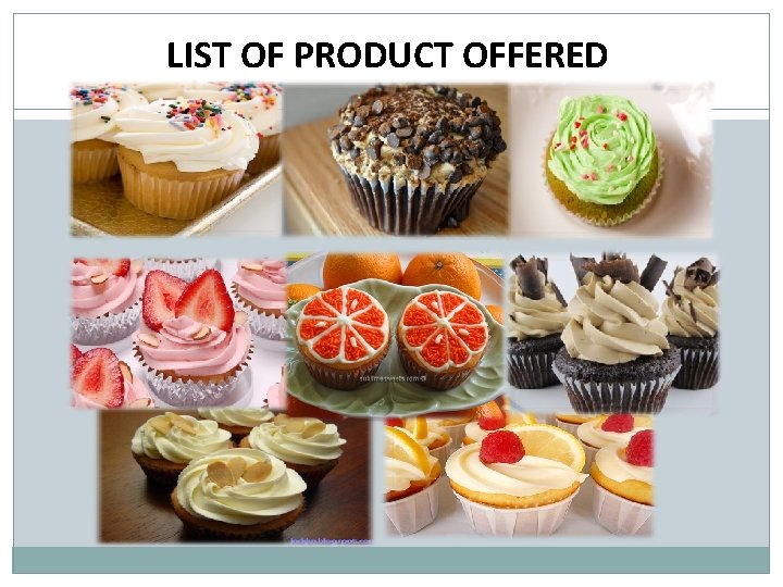 LIST OF PRODUCT OFFERED 