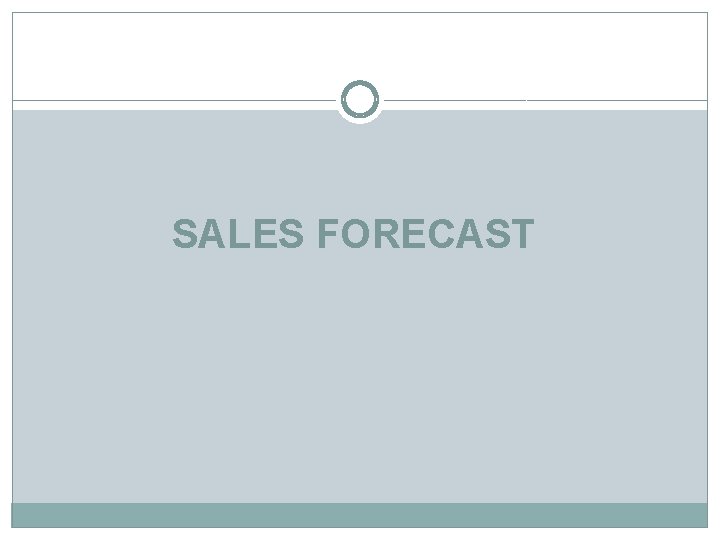 SALES FORECAST 