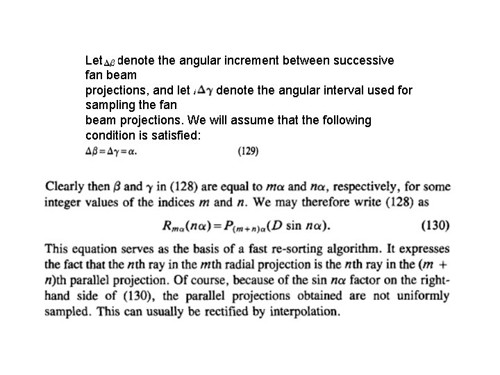 Let denote the angular increment between successive fan beam projections, and let A-y denote