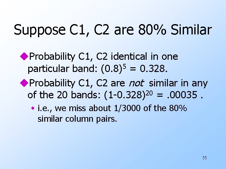 Suppose C 1, C 2 are 80% Similar u. Probability C 1, C 2