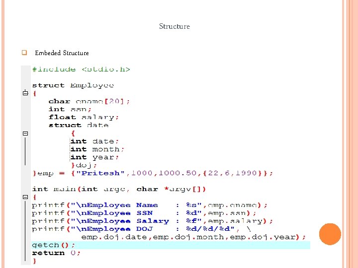 Structure q Embeded Structure 