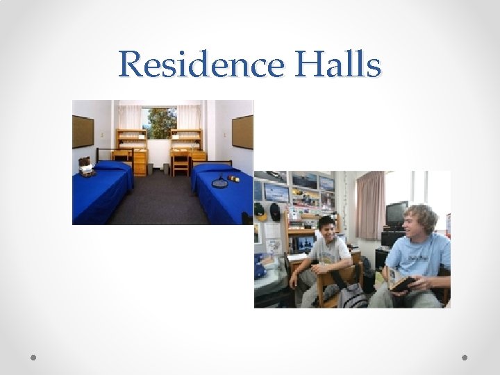 Residence Halls 