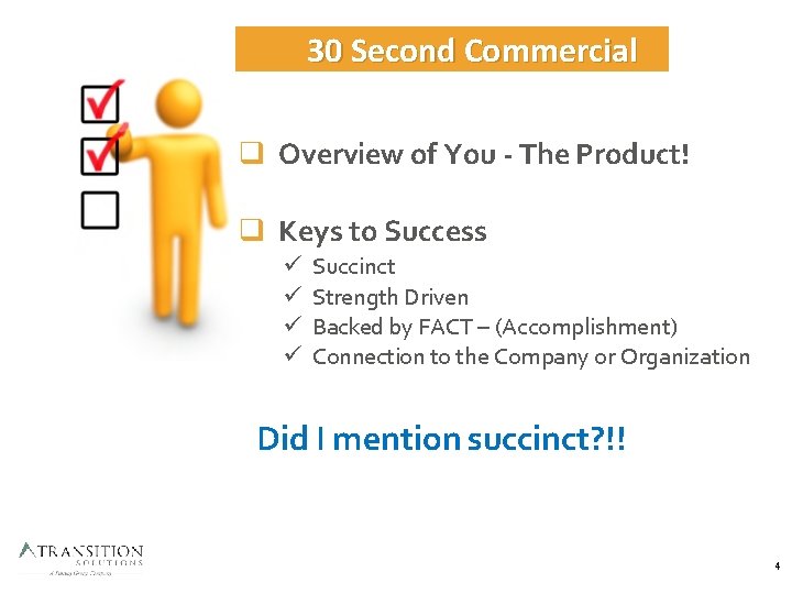 30 Second Commercial Overview of You - The Product! Keys to Success Succinct Strength