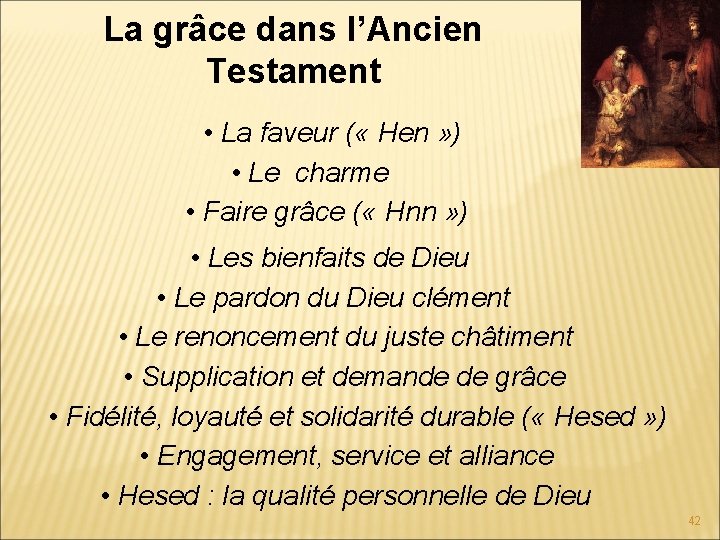 La grâce dans l’Ancien Testament • La faveur ( « Hen » ) •