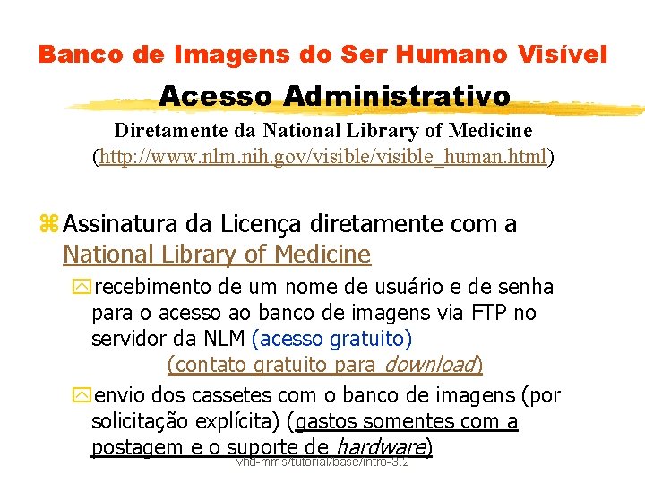 Banco de Imagens do Ser Humano Visível Acesso Administrativo Diretamente da National Library of