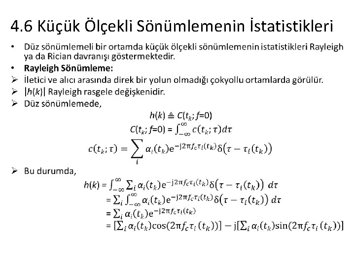 4. 6 Küçük Ölçekli Sönümlemenin İstatistikleri • 