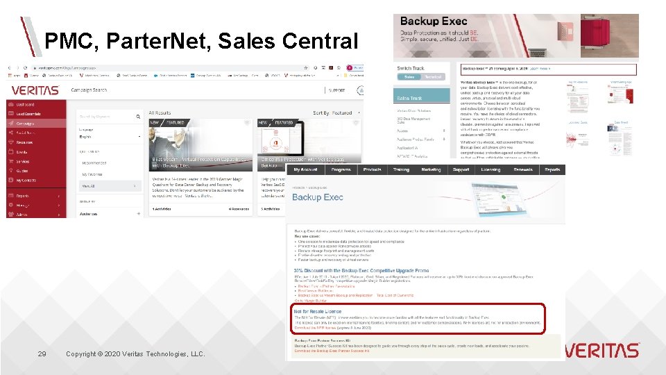 PMC, Parter. Net, Sales Central 29 Copyright © 2020 Veritas Technologies, LLC. 