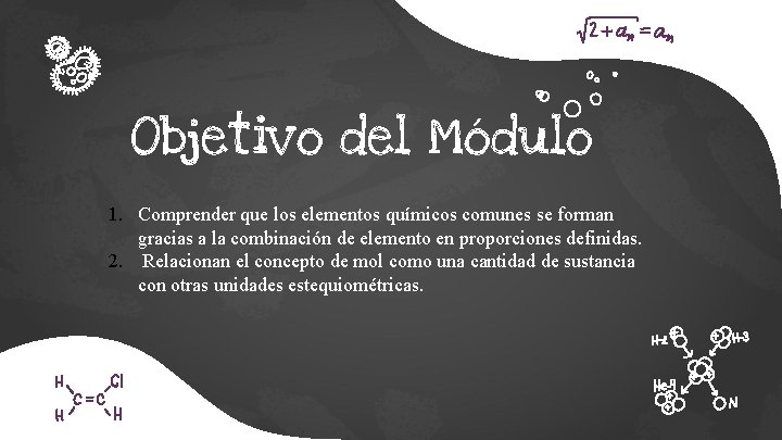Objetivo del Módulo 1. Comprender que los elementos químicos comunes se forman gracias a