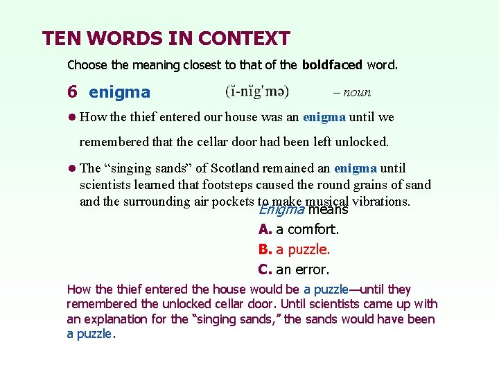 TEN WORDS IN CONTEXT Choose the meaning closest to that of the boldfaced word.