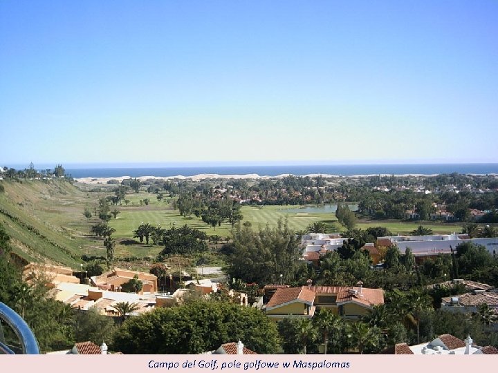 Campo del Golf, pole golfowe w Maspalomas 