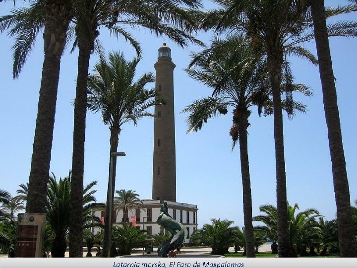 Latarnia morska, El Faro de Maspalomas 