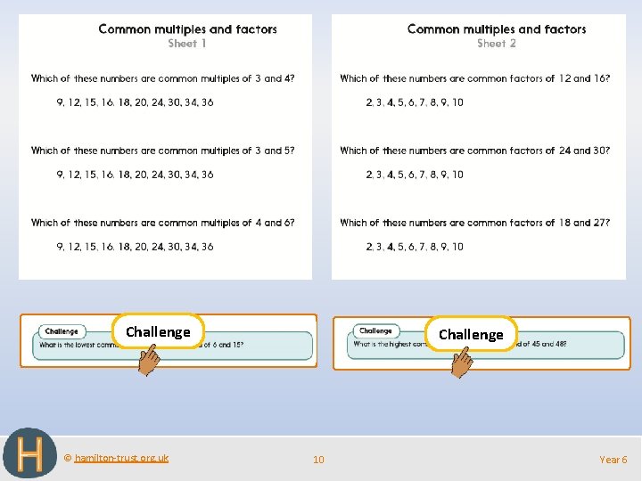 Challenge © hamilton-trust. org. uk Challenge 10 Year 6 