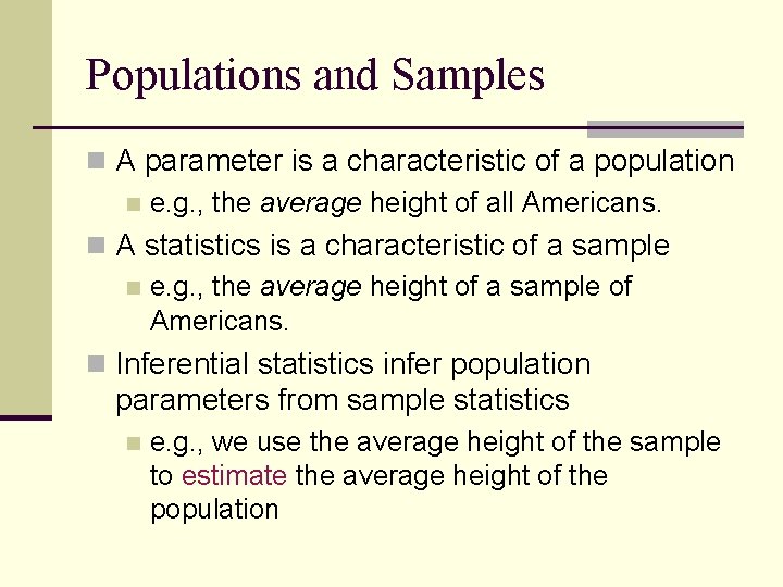 Populations and Samples n A parameter is a characteristic of a population n e. Populations and Samples n A parameter is a characteristic of a population n e.