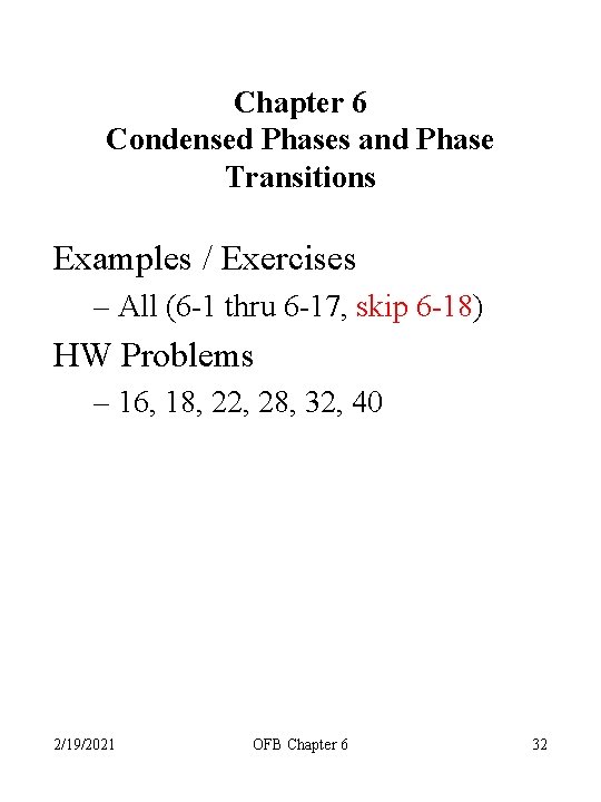 Chapter 6 Condensed Phases and Phase Transitions Examples / Exercises – All (6 -1