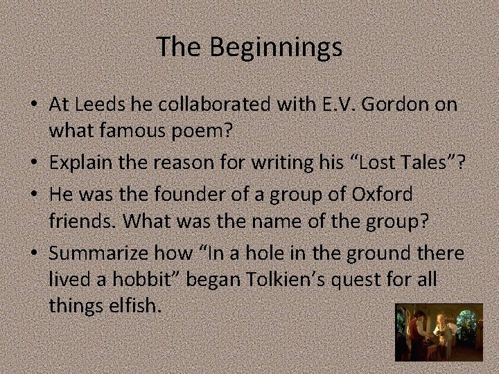 The Beginnings • At Leeds he collaborated with E. V. Gordon on what famous