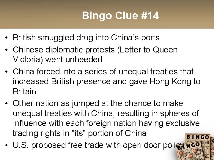 Bingo Clue #14 • British smuggled drug into China’s ports • Chinese diplomatic protests