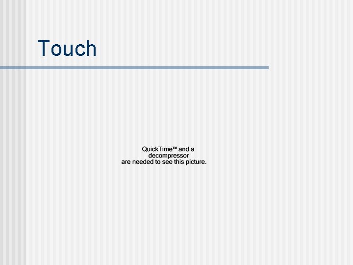 Touch 