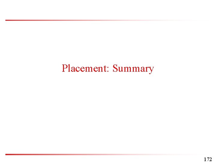 Placement: Summary 172 